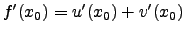 $f'(x_0)=u'(x_0)+v'(x_0)$