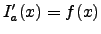 $I_a'(x)=f(x)$