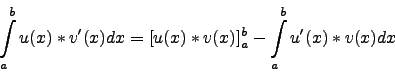 \begin{displaymath}\int\limits_a^b u(x)*v'(x) dx = [u(x)*v(x)]_a^b -
\int\limits_a^b u'(x)*v(x) dx\end{displaymath}