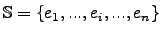 $\mathbb{S}=\lbrace e_1, ..., e_i, ..., e_n\rbrace$