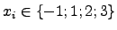 $x_i \in \lbrace -1;1;2;3 \rbrace$